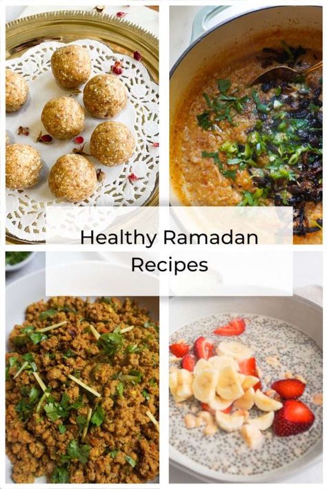 blog graphic for healthy ramadan recipes with 4 pictures and title in the middle Suhoor Ideas, Ramadan Foods, Ramadan Food Ideas, Ramadan Meals, Healthy Ramadan Recipes, Iftar Ideas, Recipes For Ramadan, Recipes Ramadan, Ramadan Recipes Iftar