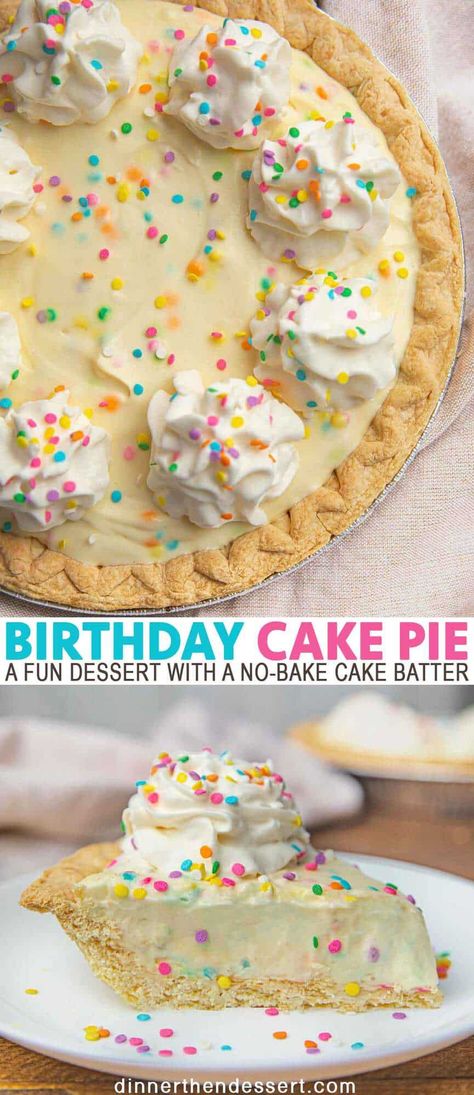 Birthday Cake Dessert Recipes, Birthday Dishes Recipes, Pies With One Crust, Birthday Cake Desserts, Birthday Pie Ideas, No Bake Cookie Cake, Birthday Desserts Not Cake, Birthday Cake Pie Recipe, Funfetti Pie