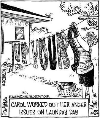 Two things - funny, and reminds me of grandma's house hanging out the laundry ... Funny Love Quotes, Bizarro Comic, Laundry Humor, Anger Issues, Laundry Day, Sarcasm Humor, Funny Love, Funny Cartoons, Funny Signs