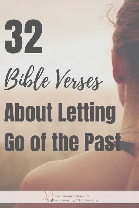 Bible Verse About Past Mistakes, Bible Verse About Forgetting The Past, Forgiving And Letting Go, Scriptures For Forgiveness, Forgiving The Past, Bible Verses About Forgiving Yourself, Letting Go Bible Verse, Bitterness Quotes Letting Go Of, How To Let Go Of The Past