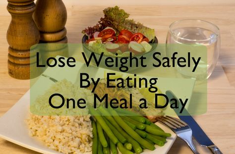 How to Lose Weight Safely Eating One Meal a Day Salad A Day, Fruitarian Diet, Eating Once A Day, Breakfast Low Carb, Low Carb Diet Plan, Diet Snacks, I Lose, Healthy Work Snacks, Diet Vegetarian