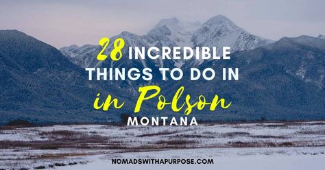 Polson Montana, Swiftcurrent Lake Montana, Lake Mcdonald Montana, Whitefish Lake Montana, Flathead Lake Montana, Cherry Festival, Mcdonald Lake Montana Glacier Np, Swan River, Flathead Lake