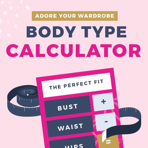 Adore Your Wardrobe Body Type Calculator Body Shape Calculator, Mirror Words, Pear Body, Physical Features, I Adore You, Good Buddy, Adore You, Look In The Mirror, Useful Life Hacks