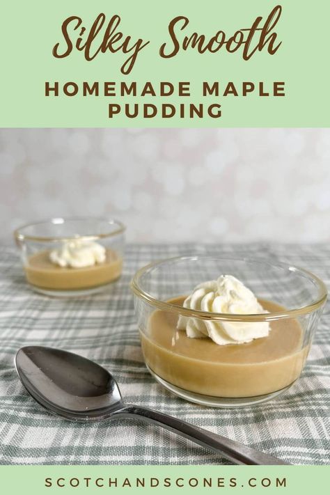 Easy Pudding Recipe, Maple Pudding, Pudding Recipes Homemade, Maple Desserts, Easy Pudding, Easy Pudding Recipes, Flourless Cookies, Easy Puddings, Custard Sauce