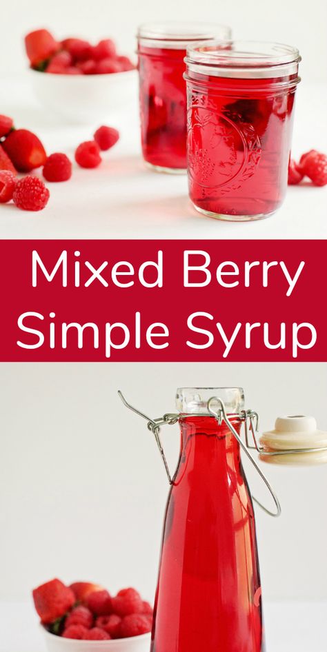 Mixed Berry Simple Syrup for Summer Drinks | Make and Takes Soda Stream Recipes, Simple Syrup Recipe, Simple Syrup Cocktails, Drink Syrups, Simple Syrup Recipes, Homemade Syrup, Refreshing Summer Drinks, Raspberry Syrup, Flavored Syrup