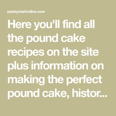 Here you'll find all the pound cake recipes on the site plus information on making the perfect pound cake, history, baking equipment and more. Million Dollar Pound Cake Recipes, Million Dollar Pound Cake, Best Pound Cake Recipe, 7up Pound Cake, Pound Cake Recipes Easy, Cream Cheese Pound Cake, Baking Equipment, Pound Cake Recipe, Recipes Cake