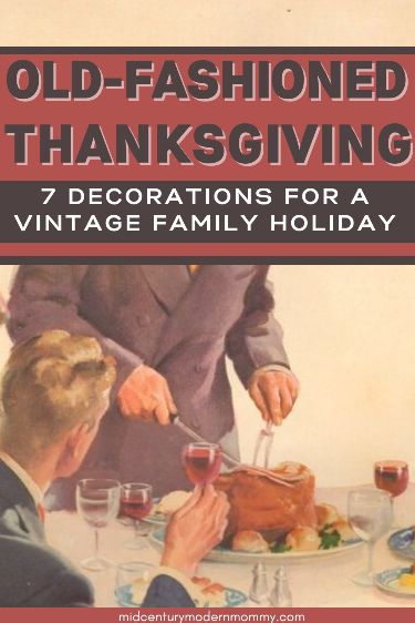 1950s Thanksgiving, Retro Decor Ideas, Old Fashioned Thanksgiving, 1950s Housewife, Vintage Thanksgiving, Cozy Holiday, Norman Rockwell, Real Vintage, Retro Decor