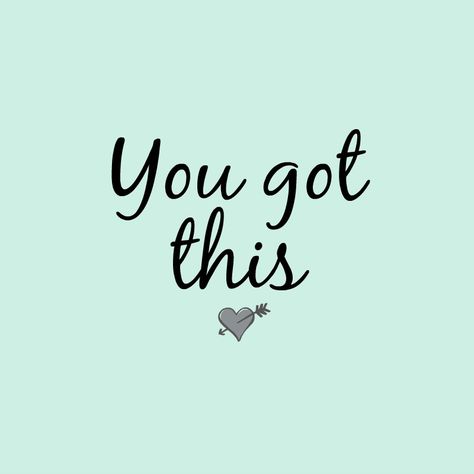 You Will Do Great, You Got This Tattoo, Make Today Great Quotes, You Got This Quotes Encouragement, You Got This, Cool Funny Quotes, Quotes School, You Got This Quotes, Ap Test