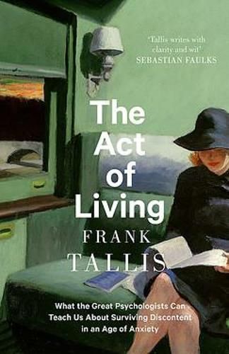 Buy The Act of Living by Frank Tallis from Waterstones today! Click and Collect from your local Waterstones or get FREE UK delivery on orders over £25. Personal Freedom, Unread Books, Recommended Books To Read, Book Recs, Self Help Book, Penguin Books, The Act, Quality Of Life, Inspirational Books