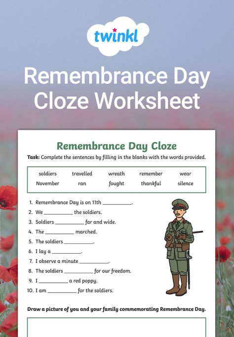 Use this Remembrance Day Cloze Worksheet to teach your junior primary students about Remembrance Day while developing their comprehension and sentence structure skills.   Students will read incomplete sentences about Remembrance Day and complete them using words from a vocabulary box provided.   The Remembrance Day cloze worksheet contains information on the origins of remembrance day and how it is commemorated. Incomplete Sentences, Words From A, Primary Students, Sentence Structure, Visual Aids, Teaching Aids, Remembrance Day, Vocabulary, Holidays