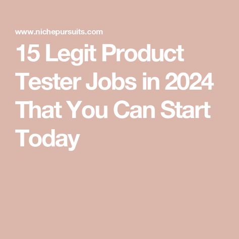 15 Legit Product Tester Jobs in 2024 That You Can Start Today Product Testers Wanted, Product Tester Jobs, Product Testing Jobs, Product Testing Sites, Become A Product Tester, Freebie Websites, Product Tester, Product Testing, Love Free