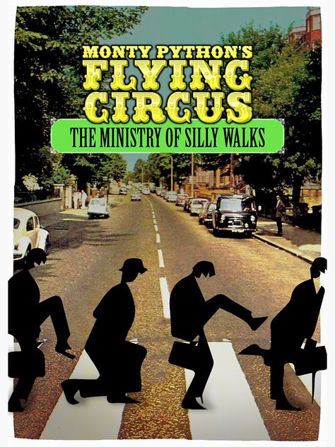 "Monty Python's Flying Circus - Ministry of silly walks" Sticker by pahleeloola | Redbubble Monty Python's Flying Circus, Monty Python Flying Circus, Beatles Poster, Terry Gilliam, Circus Poster, British Humor, Image Cover, British Comedy, Monty Python