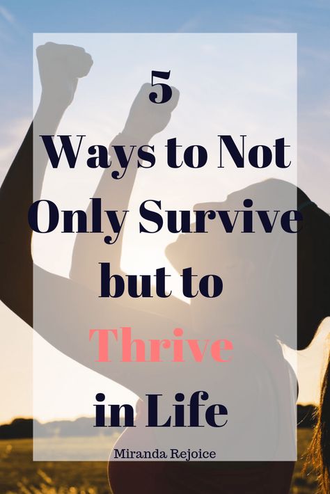 Discover the 5 Ways to Succeed in Life and Thrive - 5 To Thrive, Greater Is He, Romans 8:31, Focus On Your Goals, Christian Encouragement, Good Mental Health, Do Not Fear, My Eyes, 5 Ways