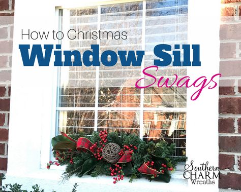 How to Make an Outdoor Christmas Window Sill Swag by Southern Charm Wreaths Christmas Window Swags Outdoor, Christmas Window Sill, Window Swags, Christmas Window Boxes, Holiday Sayings, Christmas Wreath Craft, Christmas Window Decorations, Cute Dorm Rooms, Christmas Crafting