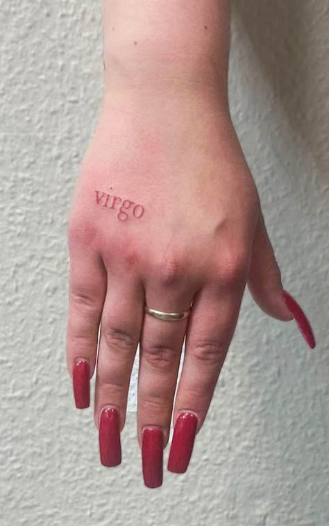 Virgo Writing Tattoo, Virgo Word Tattoo, Virgo Hip Tattoo, Virgo Cursive Tattoo, God Is A Women Tattoo, Red Virgo Tattoo, Virgo Tatoos Ideas, Finger Tattoos Virgo, Virgo Finger Tattoo