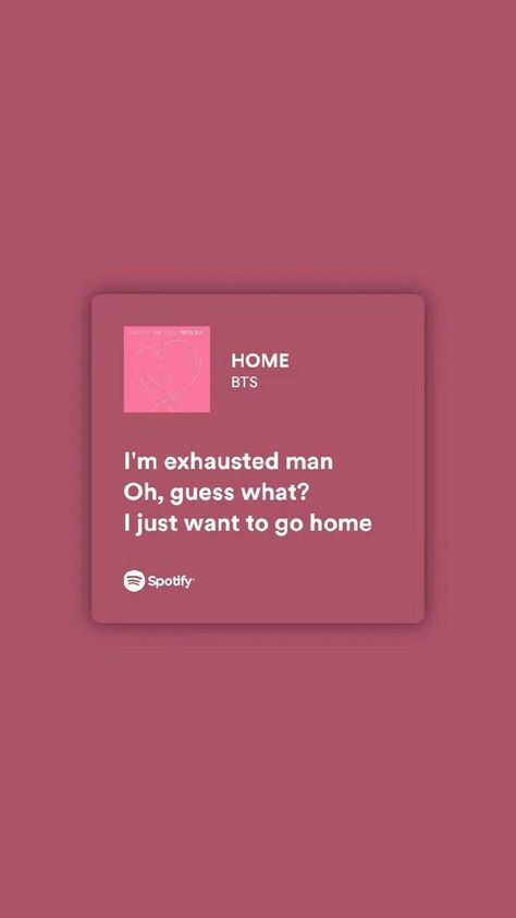 Kpop Song Quotes, Bts Lyrics Aesthetic, Bts Song Lyrics Quotes Aesthetic, Spotify Song Lyrics, Bts Spotify, Pop Song Lyrics, Home Lyrics, Kpop Lyrics, Song Lyric Posters