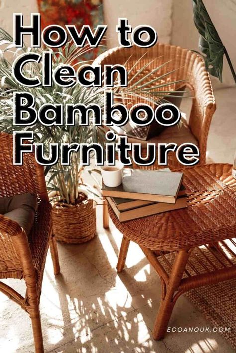 How to Clean Bamboo Furniture Properly Painting Bamboo Furniture, Bamboo Furniture Bedroom, Bamboo Furniture Makeover, Bamboo Furniture Diy, Bamboo Furniture Design, Bamboo Dining Chairs, Bamboo Outdoor, Upholstery Fabric For Chairs, Antique Restoration