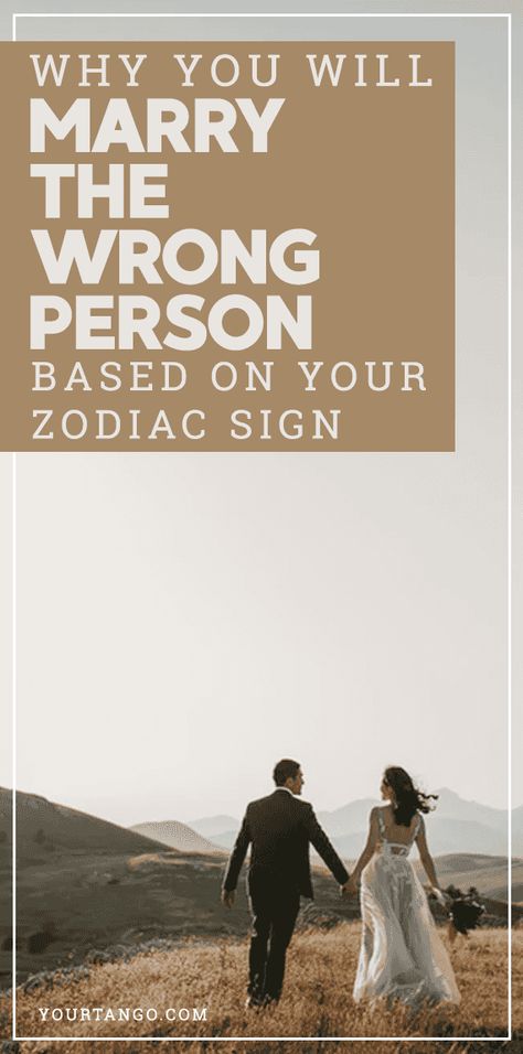 When You Marry The Wrong Person, Signs You Married The Wrong Person, Marrying The Wrong Person, Perfect Person, Relationship Topics, Its Time To Stop, Stop Caring, Wrong Time, Based On Your Zodiac Sign