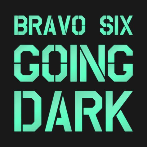 Bravo Six Going Dark Call Of Duty, Bravo Six Going Dark Wallpaper, Bravo 6 Going Dark, Reject Modernity, Xperia Wallpaper, Cod Oc, Harry Potter Crest, Cod Modern Warfare, John Price