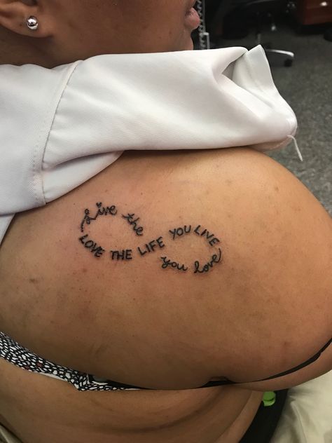 Love the life you live infinity symbol with black ink Live The Life You Love Tattoo, Infinity Loop Tattoo, Loop Tattoo, Love Tattoo, Infinity Symbol, Life Goes On, Love Tattoos, Live Love, Infinity Tattoo