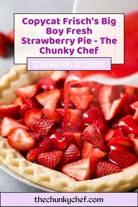 This strawberry pie tastes JUST like the classic pie from Frisch's Big Boy/Shoneys! It uses 6 simple ingredients, and a pre-made pie crust to make it easy! The Chunky Chef, Chunky Chef, Fresh Strawberry Pie, Strawberry Dessert Recipes, Strawberry Dessert, Strawberry Pie, Strawberry Desserts, Fresh Strawberry, Pie Crust