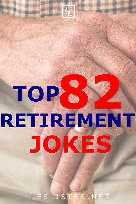 Many people look forward to retirement as freedom. However, you can also look at it as a time to laugh. Check out the top 82 retirement humor jokes. #jokes #joke #retirement Funny Retirement Wishes, Work Retirement Party Ideas, Retirement Sentiments, Retirement Jokes, Retirement Speech, Senior Jokes, Funny Retirement Cards, Retirement Messages, Retirement Quotes Funny