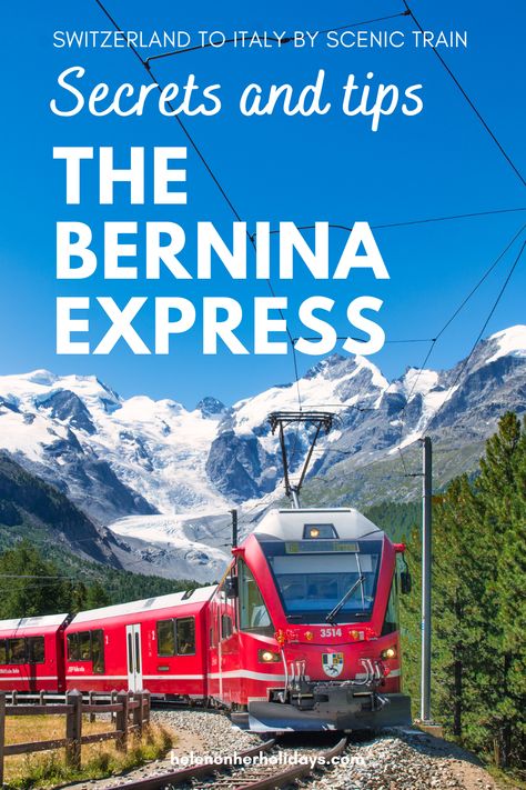 Bernina Train Switzerland, Bernini Express Train, Bernina Express Train, Bernina Express Switzerland, Tirano Italy, The Local Train, Switzerland Train, Bucket List Activity, Chur Switzerland