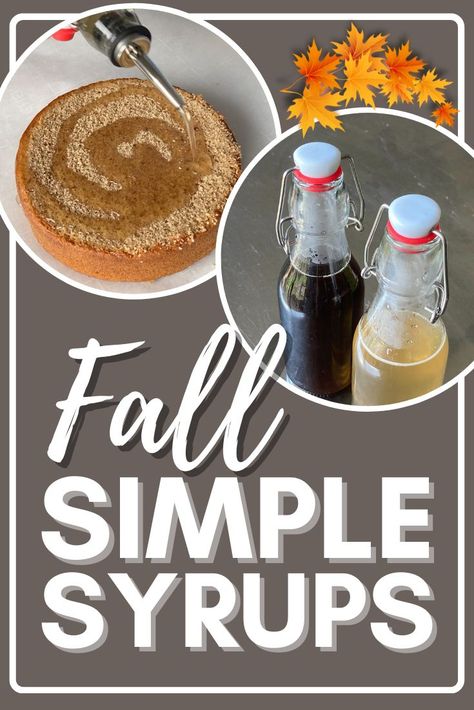 Cake Simple Syrup Recipes, How To Make Simple Syrup For Cakes, Syrup For Cake Layers, Simple Syrup Flavors, Simple Syrup Recipe For Cakes, Simple Syrup For Cakes, Cake Syrup, Diy Syrup, Maple Syrup Cake