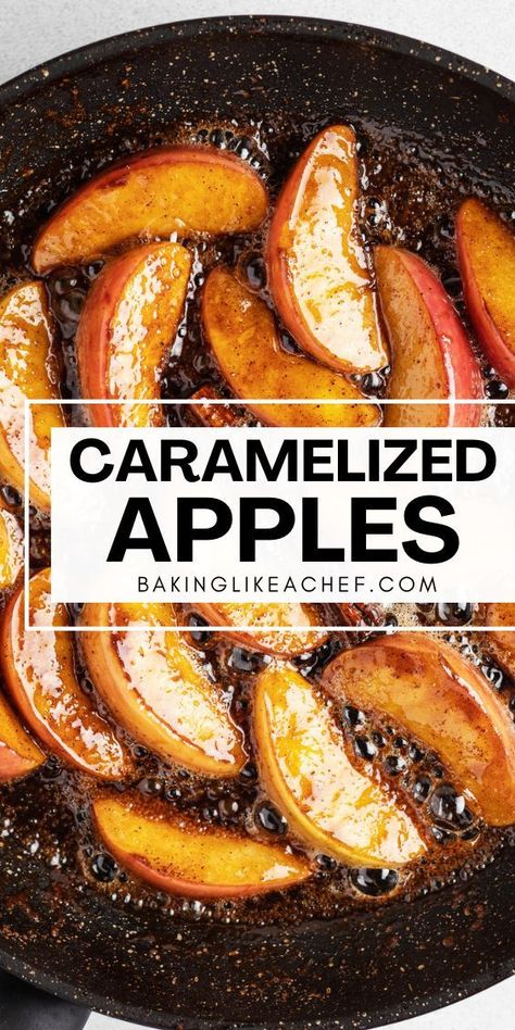 Caramelized apples in a frying pan. How To Caramelize Apples, Sauted Apples, Carmel Apple Recipe, Sauteed Apples, Quick Apple Dessert, Baked Caramel Apples, Caramelized Fruit, Caramel Apple Desserts, Apple Cinnamon Recipes