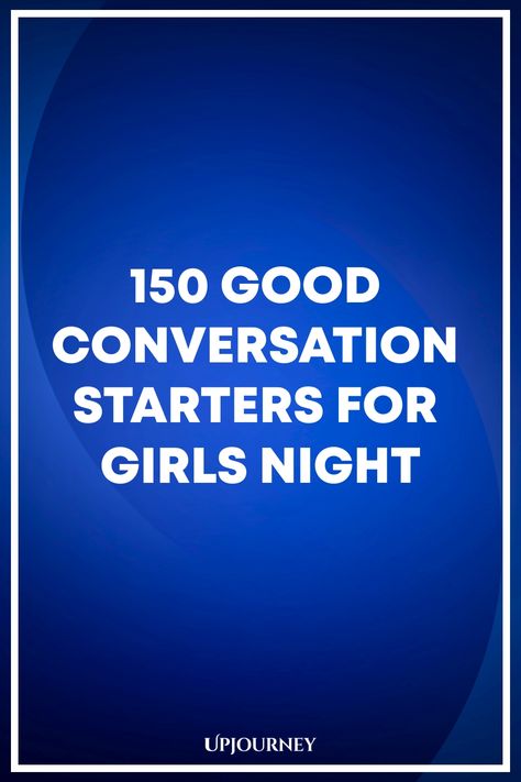 150 Good Conversation Starters for Girls Night Good Conversation Starters, Questions For Girls, Girls Night Dinner, Party Questions, Work Etiquette, Psychology Terms, Quizzes Games, Relationship Quizzes, Ice Breaker Questions