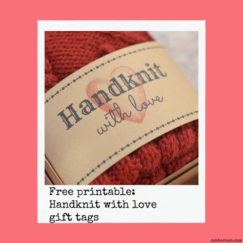 Free Printable- Handknit with Love gift tag | Cobberson + Co. Crochet Packaging, Printable Packaging, Knitting Labels, Knitting Basket, Gift Tag Labels, Gratis Printables, Craft Label, Free Printable Tags, Free Printable Gifts