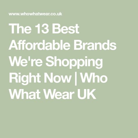 The 13 Best Affordable Brands We're Shopping Right Now | Who What Wear UK Affordable Clothing Brands, Retro Accessories, Uk Brands, Uk Clothing, Clothing Brands, Wardrobe Basics, High Fashion Street Style, Vintage Store, Shopping Hacks