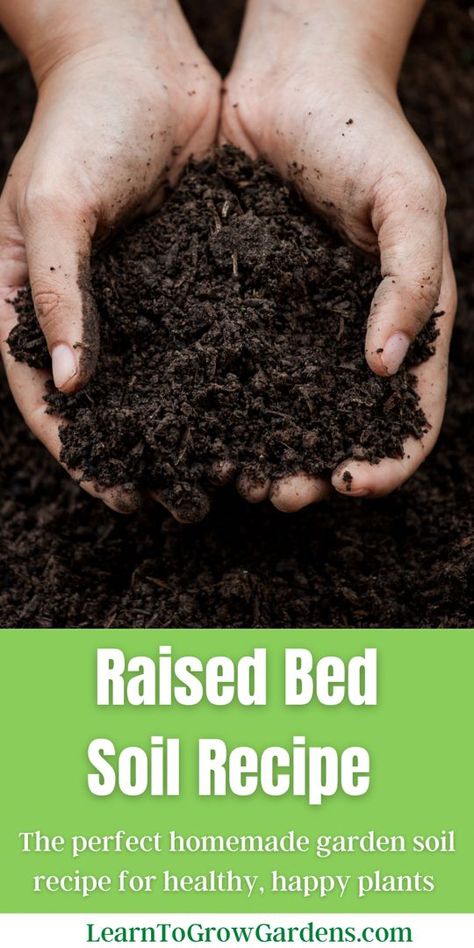 Raised Garden Beds DIY Soil Mixture - Our homemade garden soil mix is the perfect recipe to grow healthy, happy plants in your raised bed garden! Learn how to make homemade garden soil mix with our super simple recipe. This raised garden beds diy is great for your food garden and vegetable garden ideas. Learn how to make raised bed soil, a perfect gardening tips for beginners. Soil For Garden Beds, Diy Soil For Garden, Garden Bed Soil Mixture, Preparing Soil For Vegetable Garden, Raised Garden Soil Mixture, Above Ground Gardening Ideas Raised Beds, Raised Garden Bed Soil Layers, Raised Garden Bed Soil Mixture, Garden Soil Mixture Raised Beds