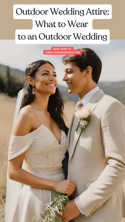 A stunning wedding couple wearing perfect outdoor wedding attire. Outdoor Wedding Attire, Garden Beach, Chose Outfit, Summer Wedding Outdoor, Rustic Weddings, Outdoor Reception, Dress Appropriately, Family Wedding, Look Your Best