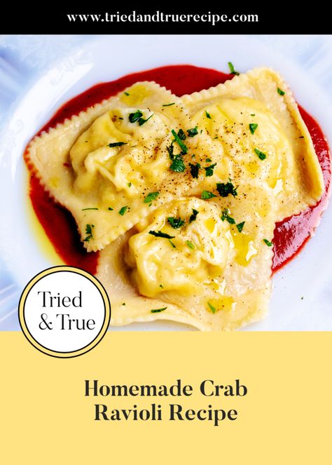 Crab Ravioli Recipe, Crab Pasta Recipes, Ravioli Recipe Homemade, Crab Ravioli, Pasta Dough Recipes, Crab Pasta, Ravioli Filling, Homemade Pasta Recipe, Tried And True Recipes