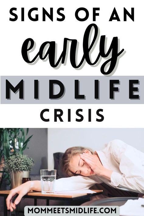 Signs of an Early Midlife Crisis Midlife Crisis Women, Adult Friendships, Midlife Transformation, Pursue Your Dreams, Family Money, Midlife Crisis, Embracing Change, Midlife Women, Life Crisis