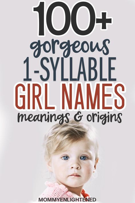 Looking for a 1 syllable baby name for girls? Here are some adorable baby names for your baby girl. One syllable girl names are unique and beautiful, and we've included the meanings and origins for you. #babynames #girlnames #mommyenlightened Single Syllable Girl Names, 1 Syllable Girl Names, Baby Names Unique Boy, Two Syllable Girl Names, One Syllable Girl Names, Boy Baby Names, One Syllable Names, Unique Middle Names