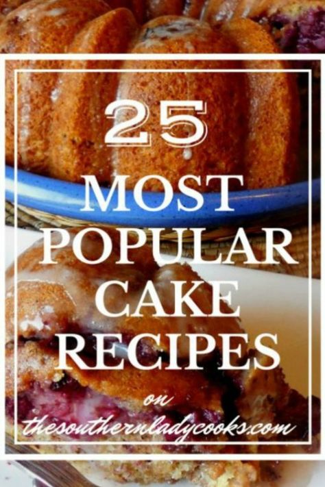 Here are 25 of our most popular cake recipes. We have over a 1000 of recipes on The Southern Lady Cooks website, so please know there is a lot more to be seen than what is below. However, here are the cakes you love the most! Popular Cake Recipes, Popular Cakes, Cake Nature, The Southern Lady Cooks, Southern Cake, Southern Lady Cooks, Patty Cake, Bake Goods, Friends Food