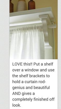 Shelf Above Window, Window Coverings Diy, Marmaris, Kitchen Window, Diy Home Improvement, Dream House Decor, Curtain Rod, Cool Stuff, My New Room