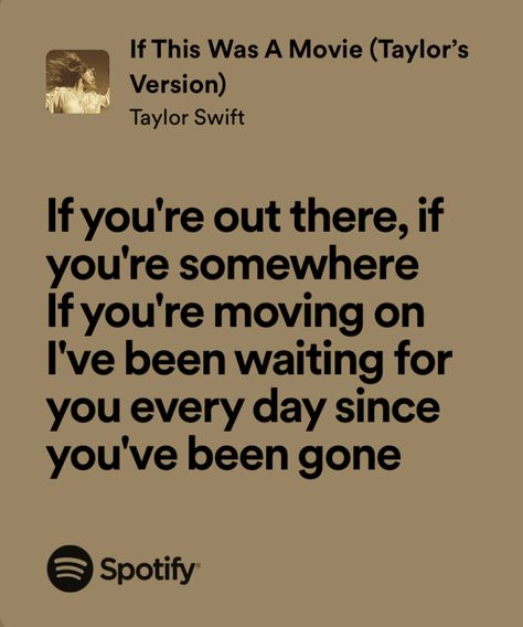 If This Was A Movie, If This Was A Movie Taylor Swift Lyrics, Today Was A Fairytale Taylor Swift, If This Was A Movie Taylor Swift, Taylor Swift Lyrics Fearless, Taylor Song Lyrics, Taylor Swift Spotify Lyrics, Miss My Wife, I Miss My Wife