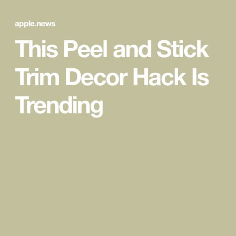 This Peel and Stick Trim Decor Hack Is Trending Stick On Molding, Stick On Moulding, Peel And Stick Wall Trim, Peel And Stick Mirror Trim, Peel And Stick Trim Molding, Simple Window Trim, Types Of Crown Molding, Peel And Stick Wall Border, Peel And Stick Molding