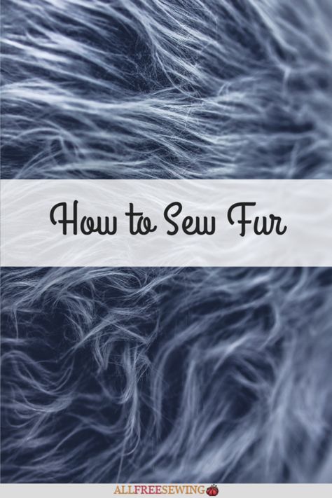 Free Sewing Patterns, Tips For Success, Sewing Needles, Fake Fur, Sewing Tips, How To Sew, Learn To Sew, Real Fur, Sewing Patterns Free