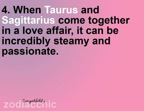 taurus n sagittarius Taurus And Sagittarius, Taurus And Sagittarius Compatibility, Taurus Woman Quotes, Taurus Relationships, Sagittarius Compatibility, Sagittarius Girl, Sagittarius Quotes, Sagittarius Taurus, Taurus Quotes