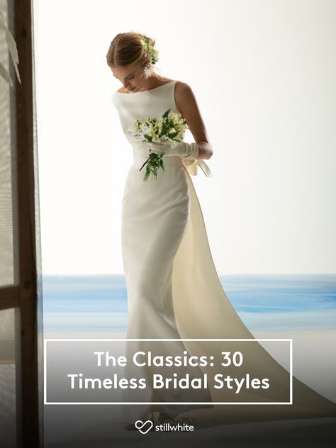 The Classics: 30 Timeless Bridal Styles – Stillwhite Blog Wedding Dresses Elegant Classy, Sophisticated Wedding Gown, Brick Wedding, Minimalist Wedding Gown, Simple Classic Wedding, Timeless Wedding Gown, Simple Elegant Wedding Dress, Simple Bridal Gowns, Modern Bridal Gowns