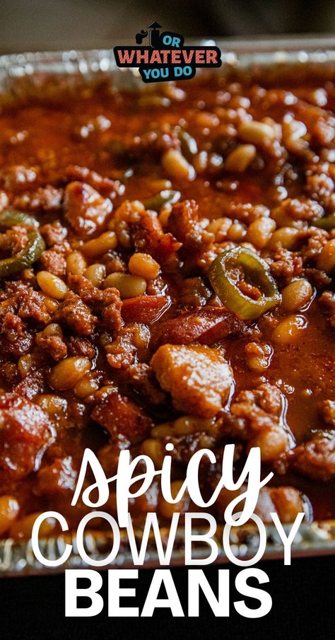 Spicy Cowboy Beans Prime Rib Recipe Easy, Leftover Prime Rib Recipes, Bbq Beans, Outdoor Cooking Recipes, Cowboy Beans, Beans And Sausage, Sweet And Spicy Sauce, Easy Pasta Salad Recipe, Traeger Recipes