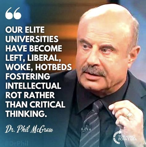 Dr Phil Quotes, Liberal Memes, Conservative Memes, The Awful Truth, Habit Quotes, Pray For America, Dr Phil, Notable Quotes, Insightful Quotes