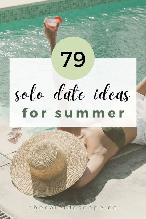 79 summer solo date ideas Solo Summer Bucket List, Bucket List Experiences, Solo Date Ideas For Women, June Bucket List, August Bucket List, Date Bucket List Relationships, Free Date Ideas Summer, Date Ideas For Summer, Free Solo Date Ideas