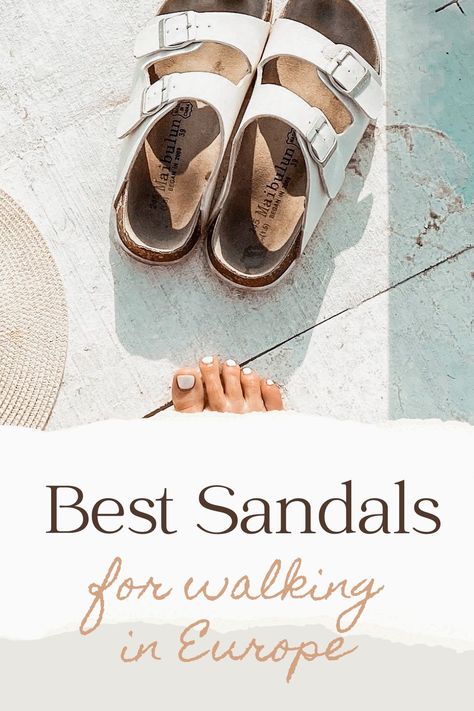 Best Sandals for Women Most Comfortable Sandals For Women, Best Walking Shoes For Italy, Best Walking Sandals For Women, Best Walking Sandals For Europe, Best Sandals For Walking Travel Shoes, Women Sandals 2024, Travel Sandals Women, European Sandals, Walking Shoes For Europe