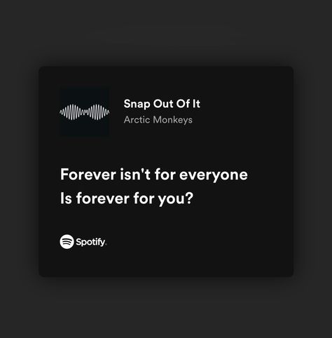 Arctic Monkeys Spotify Aesthetic, Arctic Monkeys Quotes Aesthetic, Best Arctic Monkeys Songs, Spotify Lyrics Arctic Monkeys, Snap Out Of It Arctic Monkeys, Arctic Monkeys Lyrics Aesthetic, Arctic Monkeys Lyrics Quotes, Arctic Monkeys Lyrics Wallpaper, Arctic Monkeys Spotify Lyrics