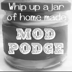 Home Made Mod Podge, Homemade Mod Podge Recipe, Homemade Mod Podge, Pva Glue, Mod Podge Crafts, Modge Podge, Crafty Craft, Mod Podge, Diy Projects To Try